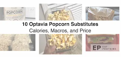 10 Optavia Popcorn Substitutes: Calories, Macros, and Price