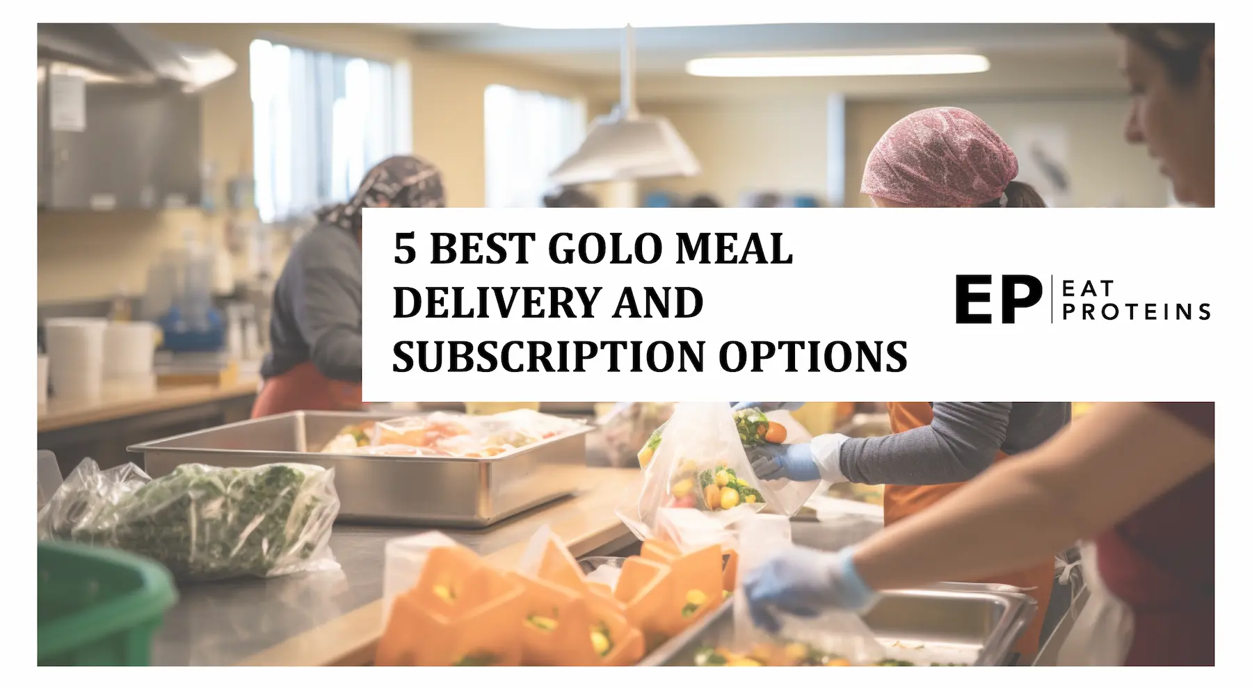 5 Best GOLO Meal Delivery and Subscription Options