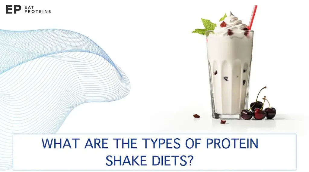 types of protein shake diet