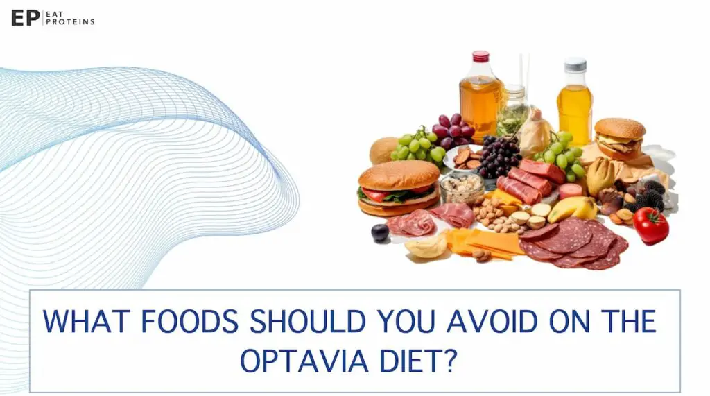 what foods should you avoid on optavia diet