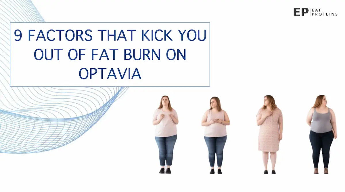what takes you out of the fat burn state on optavia