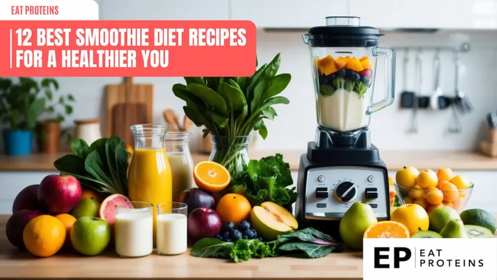 A colorful array of fresh fruits, leafy greens, and dairy products arranged on a kitchen counter, with a blender ready to create the 12 best smoothie diet recipes