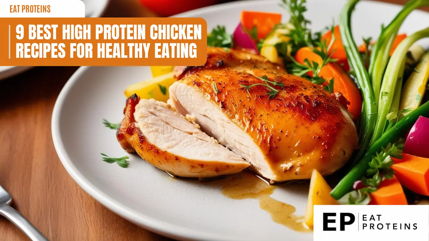 9 best high protein chicken recipes