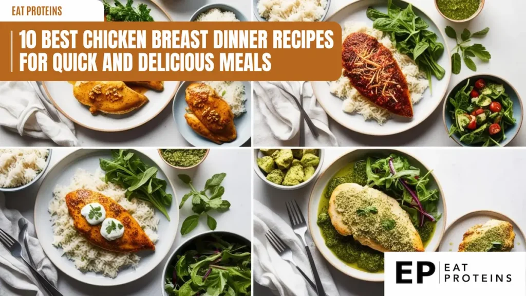 A collage of four different chicken breast dinner recipes. The images show chicken breasts prepared with various sauces, toppings, and side dishes like rice and salads. The image is accompanied by the text "10 Best Chicken Breast Dinner Recipes for Quick and Delicious Meals."