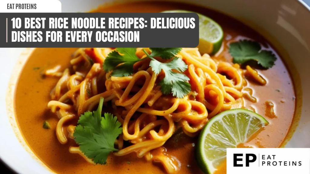 A bowl of rice noodles swimming in a rich, orange curry sauce. The noodles are garnished with fresh cilantro and lime wedges. The image is accompanied by the text "10 Best Rice Noodle Recipes: Delicious Dishes for Every Occasion."