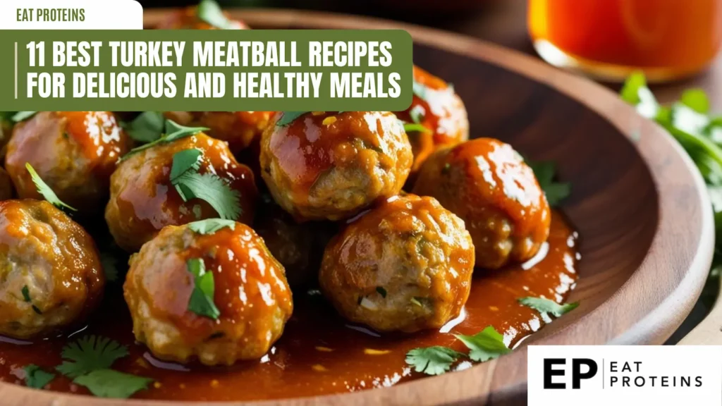 A plate of juicy turkey meatballs smothered in a rich, red sauce. The meatballs look tender and flavorful, perfect for a delicious and healthy meal. The image is accompanied by the text "11 Best Turkey Meatball Recipes for Delicious and Healthy Meals."