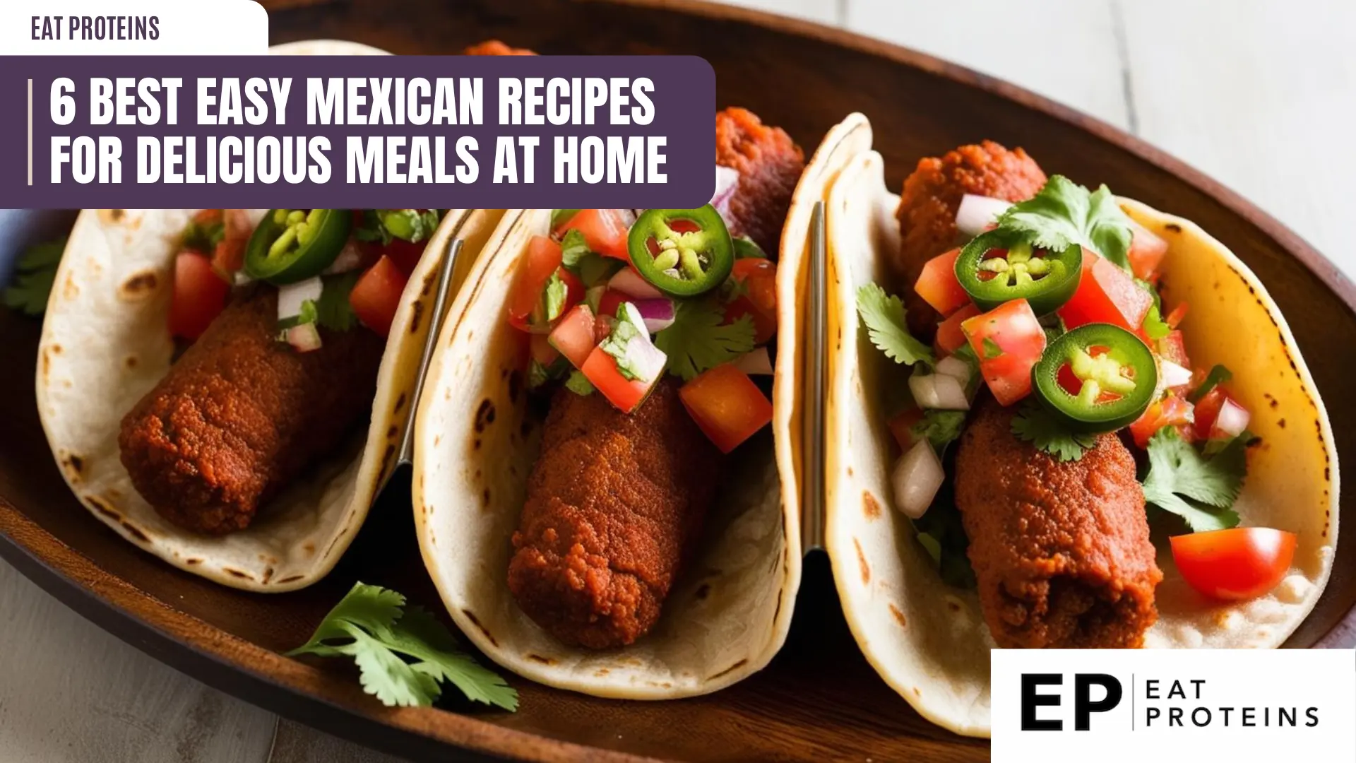 6 best easy mexican recipes