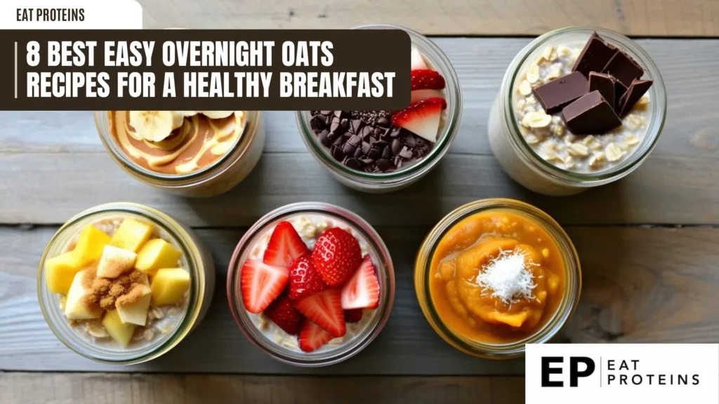 A collection of jars filled with colorful and delicious overnight oats. Each jar features a different topping combination, including fruit, nuts, chocolate chips, and spices. The image is accompanied by the text "8 Best Easy Overnight Oats Recipes for a Healthy Breakfast."