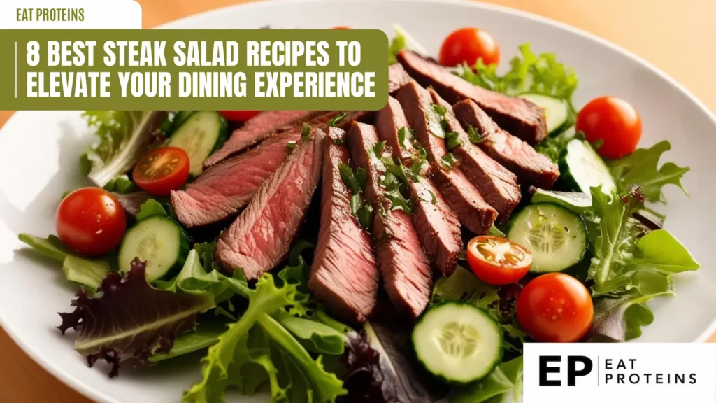 A plate of a vibrant steak salad. It features thinly sliced grilled steak resting on a bed of mixed greens, cherry tomatoes, and cucumbers. The image is accompanied by the text "8 Best Steak Salad Recipes to Elevate Your Dining Experience."