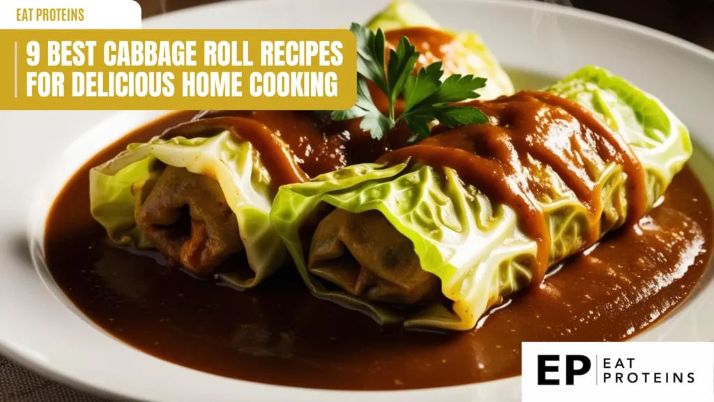 A close-up view of a plate of cabbage rolls. The rolls are filled with a savory mixture and topped with a rich, brown sauce. A sprig of parsley adds a touch of freshness. The image is accompanied by the text "9 Best Cabbage Roll Recipes for Delicious Home Cooking."