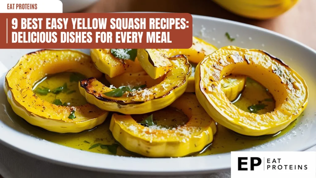 A close-up view of a plate of roasted yellow squash slices. The squash is golden brown and sprinkled with herbs and spices. The image is accompanied by the text "9 Best Easy Yellow Squash Recipes: Delicious Dishes for Every Meal."