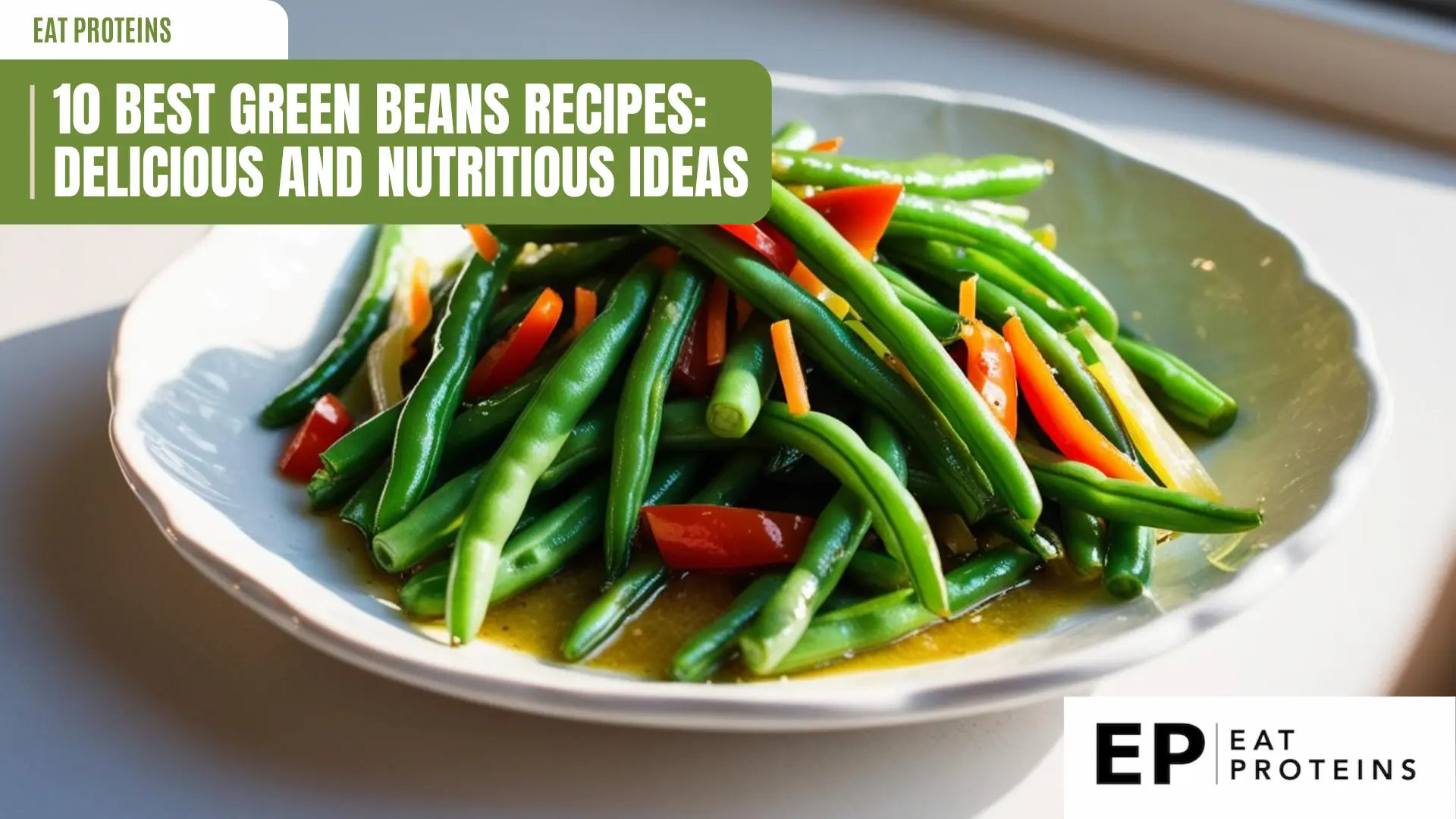 10 best green beans recipes