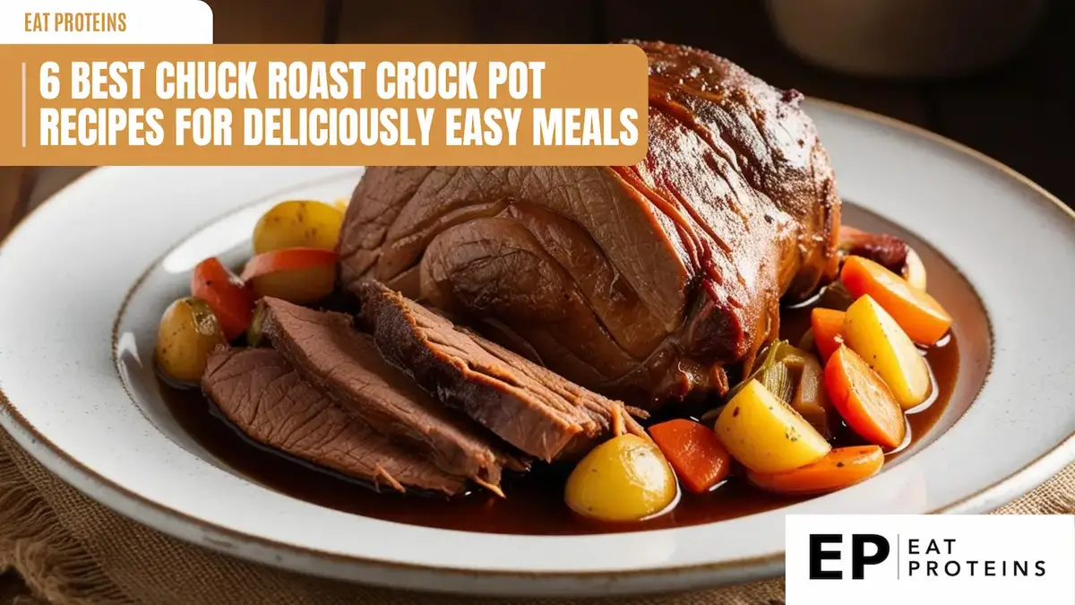 6 Best Chuck Roast Crock Pot Recipes for Deliciously Easy Meals