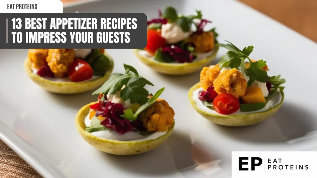 A plate of bite-sized appetizer cups. Each cup is filled with a colorful assortment of ingredients, including small fried balls, diced vegetables, and a creamy sauce. The image is accompanied by the text "13 Best Appetizer Recipes to Impress Your Guests."