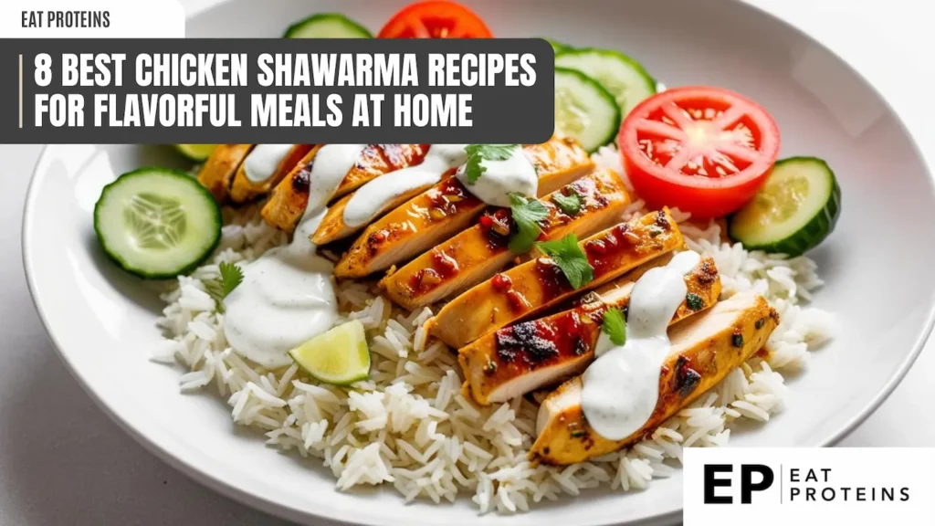 a white plate holds a chicken shawarma bowl, featuring sliced chicken, white rice, cucumber slices, tomato slices, a lime wedge, and a white sauce. the text overlay reads "8 best chicken shawarma recipes for flavorful meals at home" and includes the "eat proteins" logo. the image focuses on the shawarma bowl