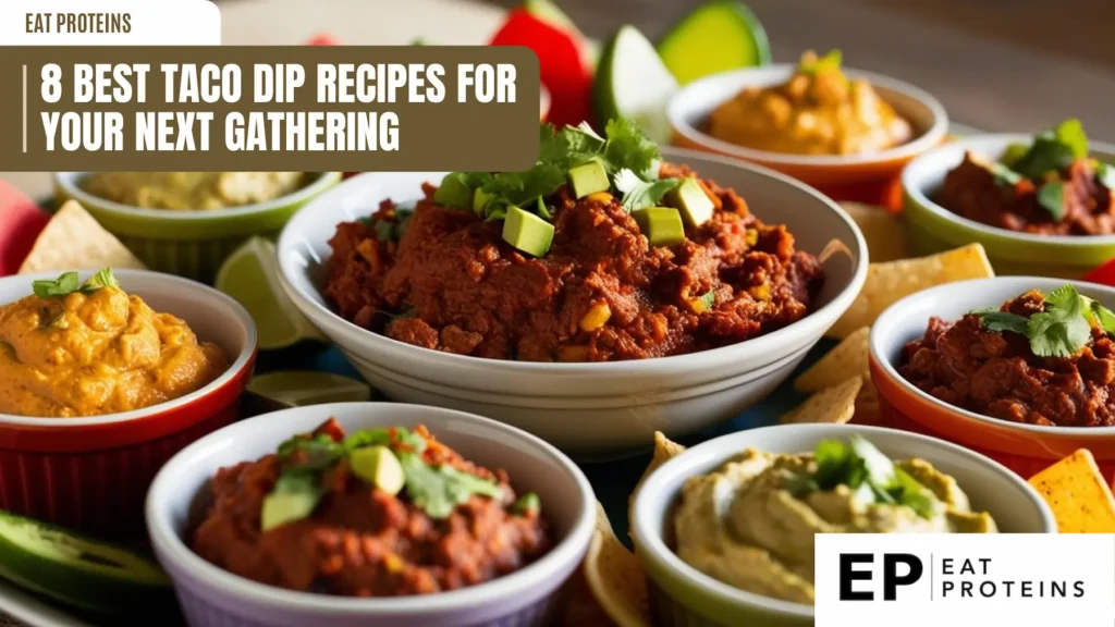 A colorful spread of taco dip recipes. Several bowls are filled with different colored dips, each with unique textures and garnishes like avocado slices and cilantro. Tortilla chips are scattered around, ready for dipping. The image is accompanied by the text "8 Best Taco Dip Recipes for Your Next Gathering.