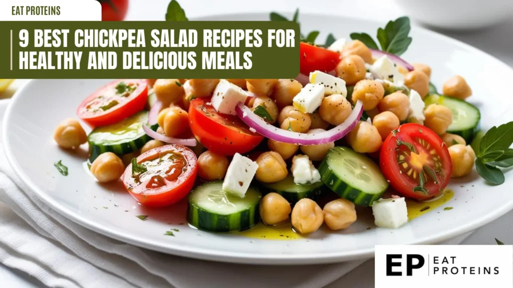 A colorful chickpea salad with chopped cucumbers, tomatoes, red onion, and feta cheese. The salad looks fresh and vibrant, perfect for a healthy and delicious meal. The image is accompanied by the text "9 Best Chickpea Salad Recipes for Healthy and Delicious Meals."