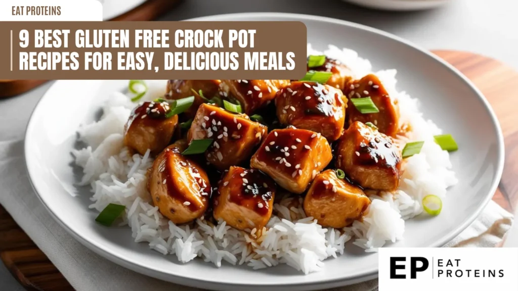 a close-up shot of a plate filled with teriyaki chicken over rice, garnished with sesame seeds and green onions. the text overlay reads "9 best gluten free crock pot recipes for easy, delicious meals" and includes the "eat proteins" logo. the plate is white, and the image is well-lit.