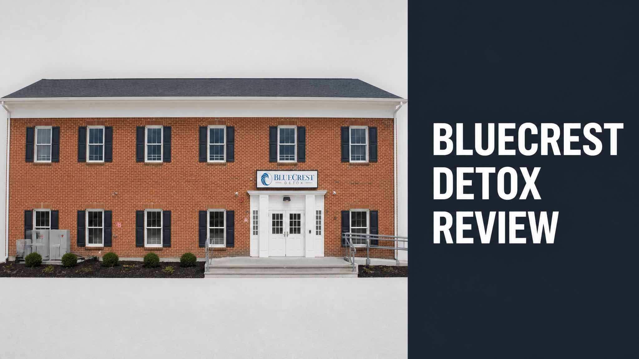 BlueCrest Detox Review: Is This NJ Facility Legit?